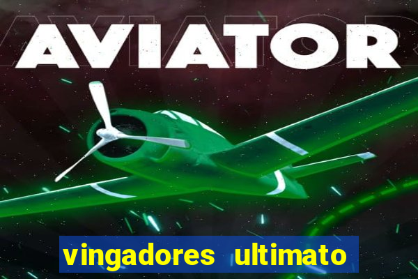 vingadores ultimato filme completo dublado google drive